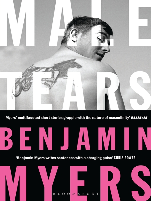 Title details for Male Tears by Benjamin Myers - Wait list